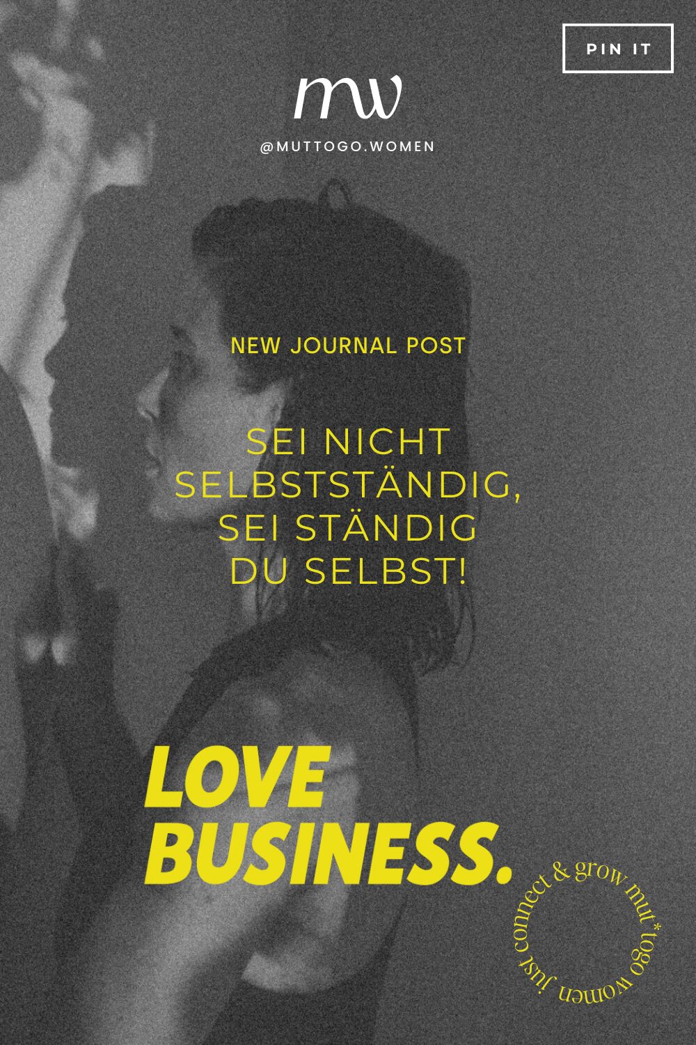 Sei nicht selbstständig, sei ständig du selbst! By forenoon.studios und Carola Conradt. Love Business.